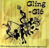 Bjork Guрmundsdottir & Trio - Gling-Glo