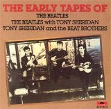 The Beatles with Tony Sheridan - The Early Tapes Of The Beatles with Tony Sheridan