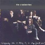 The Cranberries - Everybody Else Is Doing It, So Why Can't We