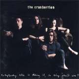 The Cranberries - Everybody Else Is Doing It, So Why Can't We?