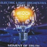 Electric Light Orchestra Part 2 - Moment Of Truth