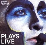 Peter Gabriel - Plays Live
