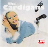 The Cardigans - Life