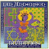 Ian Anderson - Divinities - Twelve Dances With God