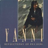 Yanni - Reflections Of Passion