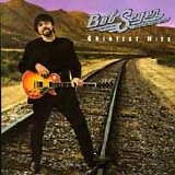 Bob Seger Greatest Hits - Greatest Hits