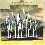 Beautiful South - Choke