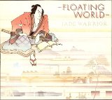 Jade Warrior - Floating World