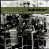 Eskobar - A Thousand Last Chances