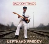 Lefthand Freddy - Back On Track