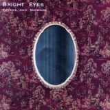Bright Eyes - Fevers and Mirrors