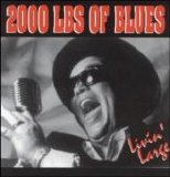 2000 Lbs of Blues - Livin' Large   @192