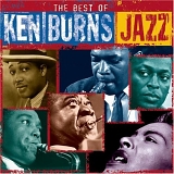 The Best of Ken Burns Jazz - The Best of Ken Burns Jazz