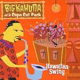 Big Kahuna & The Copa Cat Pack - Hawaiian Swing