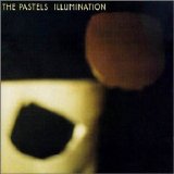 The Pastels - Illumination