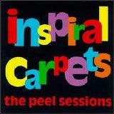 Inspiral Carpets - Peel Sessions [e.p.]