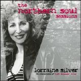Lorraine Silver - The Northern Soul Sessions EMU