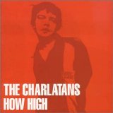 The Charlatans - "How High" (promo single)