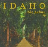 Idaho - The Palms [e.p.]