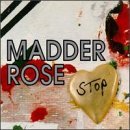 Madder Rose - "The Love You Save" (single)