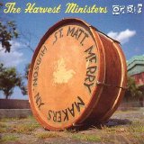 The Harvest Ministers - Orbit EMU