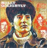 Holly Golightly - God Don't Like It EMU
