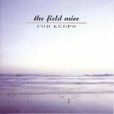 The Field Mice - For Keeps + Singles EMU