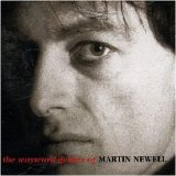 Martin Newell - The Wayward Genius Of Martin Newell EMU