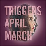 April March - Triggers EMU