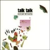 Talk Talk - History Revisited (The Remixes)