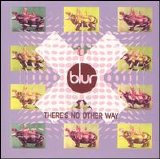 Blur - "There's No Other Way" (single)