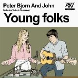 Peter Bjorn And John - "Young Folks" (single)