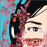Dressy Bessy - Dressy Bessy EMU