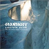 Grandaddy - Concrete Dunes EMU