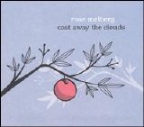 Rose Melberg - Cast Away The Clouds