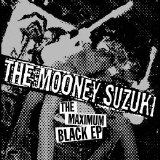 Mooney Suzuki - The Maximum Black [e.p.] EMU