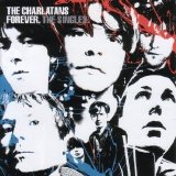 The Charlatans - Forever: The Singles (Disc 1)