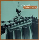 Galaxie 500 - The Portable Galaxie 500