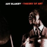 Art Blakey & The Jazz Messengers - Theory Of Art