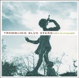 Trembling Blue Stars - Alive To Every Smile RIP