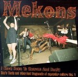 The Mekons - I Have Been To Heaven And Back..., Vol. 1 EMU