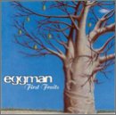 Eggman - First Fruits