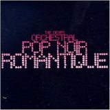 The Dears - Orchestral Pop Noir Romantique [e.p.]
