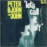 Peter Bjorn And John - "Let's Call It Off" (single)