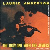 Laurie Anderson - The Ugly One With The Jewels And Other Stories