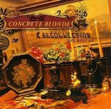 Concrete Blonde - Recollection: The Best of Concrete Blonde