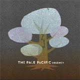 The Pale Pacific - Urgency EMU