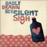Badly Drawn Boy - "Silent Sigh" (single) EMU