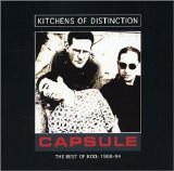Kitchens Of Distinction - Capsule: The Best Of Kitchens Of Distinction 1988-1994 (Disc 1) EMU