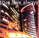 True Love Always - When Will You Be Mine? EMU